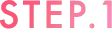 Step 1